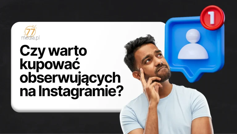 Czy warto kupować obserwujących na Instagramie?
